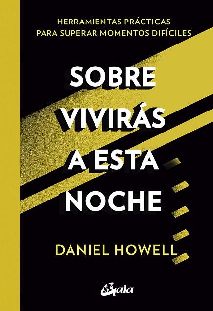 SOBREVIVIRÁS A ESTA NOCHE | 9788484459682 | HOWELL, DANIEL | Llibres Parcir | Llibreria Parcir | Llibreria online de Manresa | Comprar llibres en català i castellà online