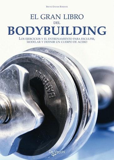 EL GRAN LIBRO DEL BODYBUILDING | 9788431550257 | DAVIDE B | Llibres Parcir | Librería Parcir | Librería online de Manresa | Comprar libros en catalán y castellano online