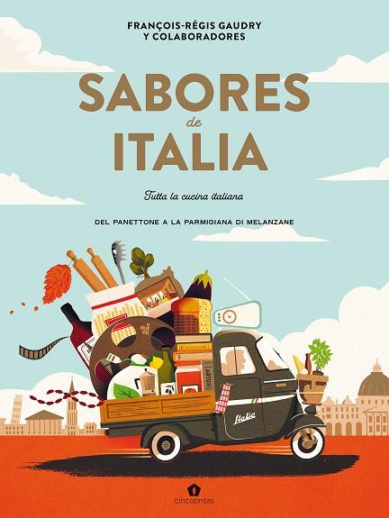 SABORES DE ITALIA | 9788419043535 | GAUDRY, FRANÇOIS-RÉGIS | Llibres Parcir | Librería Parcir | Librería online de Manresa | Comprar libros en catalán y castellano online