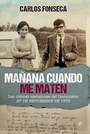 MAÑANA CUANDO ME MATEN | 9788490604502 | FONSECA, CARLOS | Llibres Parcir | Llibreria Parcir | Llibreria online de Manresa | Comprar llibres en català i castellà online