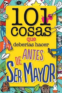 101 COSAS QUE DEBERÍAS HACER ANTES DE SER MAYOR | 9788408126096 | LAURA DOWER | Llibres Parcir | Llibreria Parcir | Llibreria online de Manresa | Comprar llibres en català i castellà online