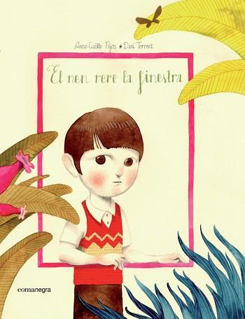 EL NEN RERE LA FINESTRA | 9788416605248 | TORRENT TORRENT, DANI / GAëLLE FéJOZ, ANNE | Llibres Parcir | Librería Parcir | Librería online de Manresa | Comprar libros en catalán y castellano online