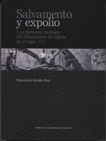 SALVAMENTO Y EXPOLIO. LAS PINTURAS MURALES DEL MONASTERIO DE SIJENA EN EL SIGLO | 9788416933600 | MENJÓN RUIZ, MARISANCHO | Llibres Parcir | Librería Parcir | Librería online de Manresa | Comprar libros en catalán y castellano online