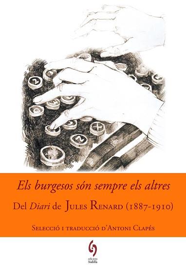 ELS BURGESOS SÓN SEMPRE ELS ALTRES | 9788494504105 | RENARD, JULES | Llibres Parcir | Librería Parcir | Librería online de Manresa | Comprar libros en catalán y castellano online