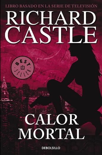 CALOR MORTAL (SERIE CASTLE 5) | 9788466332842 | CASTLE,  RICHARD | Llibres Parcir | Librería Parcir | Librería online de Manresa | Comprar libros en catalán y castellano online