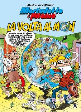 MORTADEL·LO I FILEMÓ. LA VOLTA AL MÓN (MESTRES DE L'HUMOR 214) | 9788402426550 | IBÁÑEZ, FRANCISCO | Llibres Parcir | Librería Parcir | Librería online de Manresa | Comprar libros en catalán y castellano online