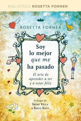 SOY LO MEJOR QUE ME HA PASADO | 9788490564660 | FORNER VERAL, ROSETTA | Llibres Parcir | Librería Parcir | Librería online de Manresa | Comprar libros en catalán y castellano online