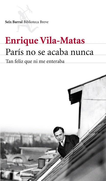 PARÍS NO SE ACABA NUNCA | 9788432215742 | ENRIQUE VILA-MATAS | Llibres Parcir | Llibreria Parcir | Llibreria online de Manresa | Comprar llibres en català i castellà online