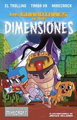 LOS GUARDIANES DE LAS DIMENSIONES | 9788408182153 | LÓPEZ HERVÁS, JAVIER / BERNAL MONTES, MIGUEL / CONDE RIVAS, RUBÉN | Llibres Parcir | Librería Parcir | Librería online de Manresa | Comprar libros en catalán y castellano online