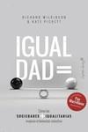 IGUALDAD | 9788494966781 | PICKETT, KATE / WILKINSON, RICHARD G. | Llibres Parcir | Llibreria Parcir | Llibreria online de Manresa | Comprar llibres en català i castellà online