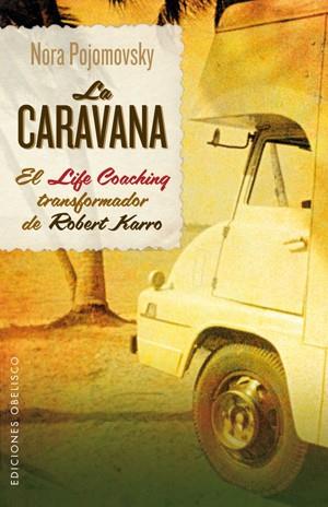 CARAVANA,LA | 9788497778053 | Pojomovsky, Nora | Llibres Parcir | Librería Parcir | Librería online de Manresa | Comprar libros en catalán y castellano online