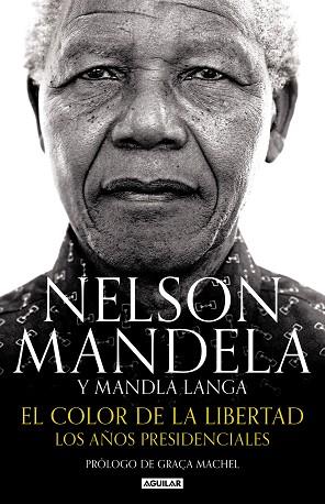 EL COLOR DE LA LIBERTAD | 9788403515574 | NELSON MANDELA/MANDLA LANGA | Llibres Parcir | Llibreria Parcir | Llibreria online de Manresa | Comprar llibres en català i castellà online