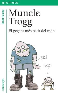 MUNCLE TROGG | 9788424642853 | Llibres Parcir | Librería Parcir | Librería online de Manresa | Comprar libros en catalán y castellano online