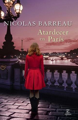 ATARDECER EN PARÍS | 9788467028638 | NICOLAS BARREAU | Llibres Parcir | Llibreria Parcir | Llibreria online de Manresa | Comprar llibres en català i castellà online