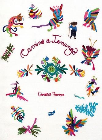 CAMINO A TENANGO | 9788415357803 | ROMERO RODRÍGUEZ, GIMENA | Llibres Parcir | Librería Parcir | Librería online de Manresa | Comprar libros en catalán y castellano online