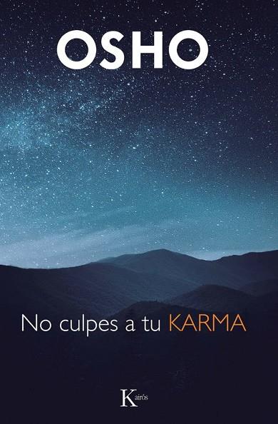 NO CULPES A TU KARMA | 9788411212946 | OSHO | Llibres Parcir | Llibreria Parcir | Llibreria online de Manresa | Comprar llibres en català i castellà online