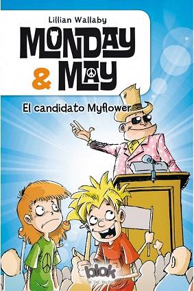 MONDAY & MAY 3. EL CANDIDATO MYFLOWER | 9788416075607 | WALLABY, LILLIAN | Llibres Parcir | Librería Parcir | Librería online de Manresa | Comprar libros en catalán y castellano online