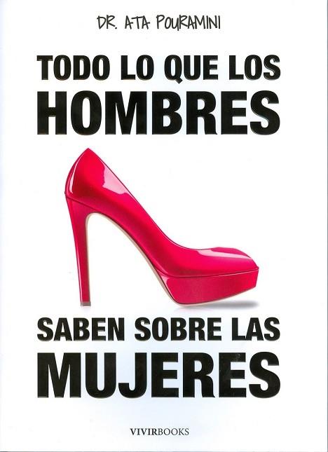 TODO LO QUE LOS HOMBRES SABEN SOBRE LAS MUJERES | 9788494289842 | POURAMINI ATA | Llibres Parcir | Librería Parcir | Librería online de Manresa | Comprar libros en catalán y castellano online