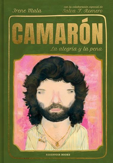CAMARÓN, LA ALEGRÍA Y LA PENA | 9788417910754 | MALA, IRENE/F. ROMERO, SALVADOR | Llibres Parcir | Librería Parcir | Librería online de Manresa | Comprar libros en catalán y castellano online