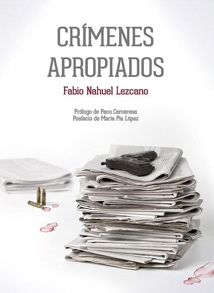 CRÍMENES APROPIADOS | 9788415499268 | LEZCANO, FABIO NAHUEL | Llibres Parcir | Librería Parcir | Librería online de Manresa | Comprar libros en catalán y castellano online