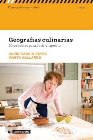GEOGRAFÍAS CULINARIAS | 9788491806585 | GARCÍA-REYES, DAVID/GALLARDO BELTRÁN, MARTA | Llibres Parcir | Librería Parcir | Librería online de Manresa | Comprar libros en catalán y castellano online
