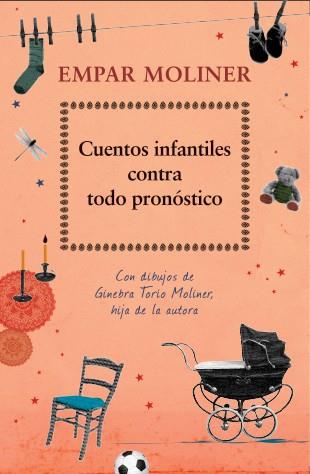 CUENTOS INFANTILES CONTRA TODO PRONÓSTICO | 9788424652715 | MOLINER, EMPAR | Llibres Parcir | Librería Parcir | Librería online de Manresa | Comprar libros en catalán y castellano online