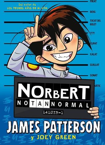 NORBERT NO TAN NORMAL | 9788424667597 | PATTERSON, JAMES/GREEN, JOEY | Llibres Parcir | Llibreria Parcir | Llibreria online de Manresa | Comprar llibres en català i castellà online