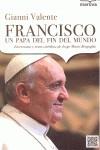 FRANCISCO UN PAPA DEL FIN DEL MUNDO. | 9788426904706 | VALENTE GIANNI | Llibres Parcir | Librería Parcir | Librería online de Manresa | Comprar libros en catalán y castellano online