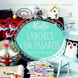 MOLLIE HACE... LABORES CON PÁJAROS | 9788415317906 | MOLLIE HACE... | Llibres Parcir | Llibreria Parcir | Llibreria online de Manresa | Comprar llibres en català i castellà online