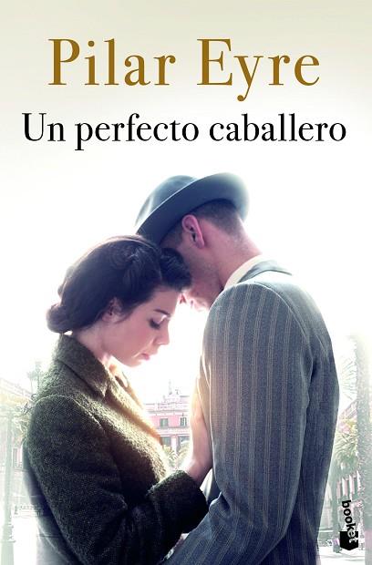 UN PERFECTO CABALLERO | 9788408249542 | EYRE, PILAR | Llibres Parcir | Librería Parcir | Librería online de Manresa | Comprar libros en catalán y castellano online