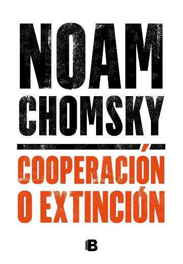 COOPERACIÓN O EXTINCIÓN | 9788466667920 | CHOMSKY, NOAM | Llibres Parcir | Llibreria Parcir | Llibreria online de Manresa | Comprar llibres en català i castellà online