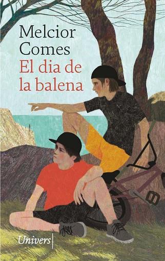 EL DIA DE LA BALENA | 9788418887567 | COMES CLADERA, MELCIOR | Llibres Parcir | Librería Parcir | Librería online de Manresa | Comprar libros en catalán y castellano online