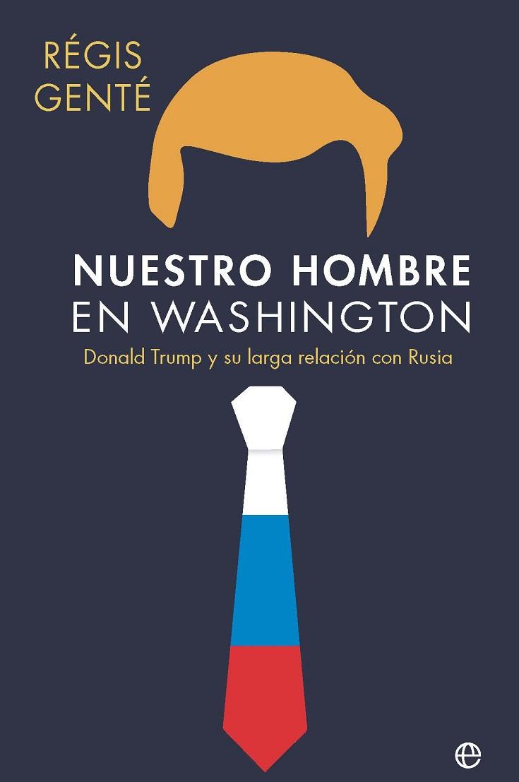 NUESTRO HOMBRE EN WASHINGTON | 9788410941809 | GENTÉ, RÉGIS | Llibres Parcir | Llibreria Parcir | Llibreria online de Manresa | Comprar llibres en català i castellà online