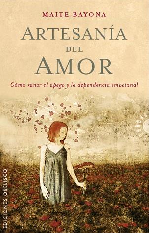 ARTESANÍA DEL AMOR | 9788491110699 | GARCÍA BAYONA, MAITE | Llibres Parcir | Librería Parcir | Librería online de Manresa | Comprar libros en catalán y castellano online
