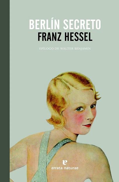 BERLÍN SECRETO | 9788415217602 | HESSEL, FRANZ | Llibres Parcir | Llibreria Parcir | Llibreria online de Manresa | Comprar llibres en català i castellà online