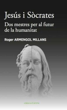 JESÚS I SÒCRATES | 9788418323621 | ARMENGOL MILLANS, ROGER | Llibres Parcir | Librería Parcir | Librería online de Manresa | Comprar libros en catalán y castellano online