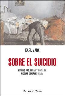 SOBRE EL SUICIDIO | 9788415216384 | MARX, KARL | Llibres Parcir | Llibreria Parcir | Llibreria online de Manresa | Comprar llibres en català i castellà online