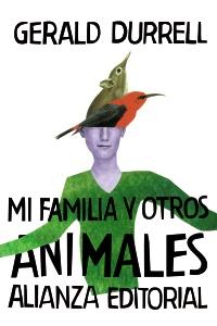 MI FAMILIA Y OTROS ANIMALES alianza bilioteca bolsillo | 9788420674155 | GERALD DURRELL | Llibres Parcir | Librería Parcir | Librería online de Manresa | Comprar libros en catalán y castellano online