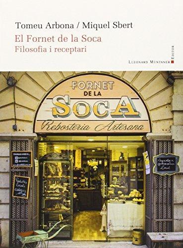 EL FORNET DE LA SOCA | 9788416116676 | TOMEU ARBONA I MIQUEL SBERT | Llibres Parcir | Llibreria Parcir | Llibreria online de Manresa | Comprar llibres en català i castellà online