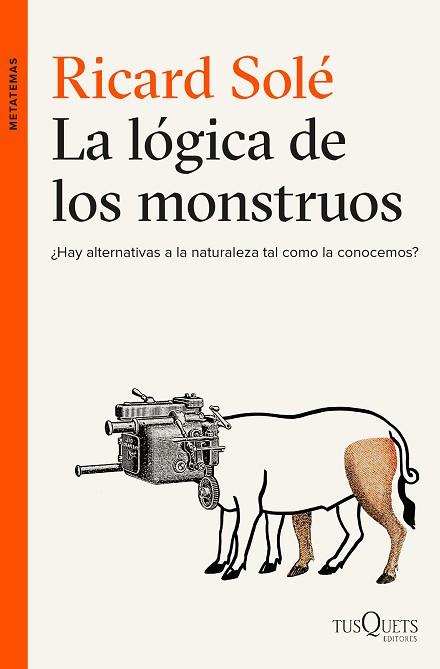 LA LÓGICA DE LOS MONSTRUOS | 9788490663226 | RICARD SOLÉ | Llibres Parcir | Librería Parcir | Librería online de Manresa | Comprar libros en catalán y castellano online