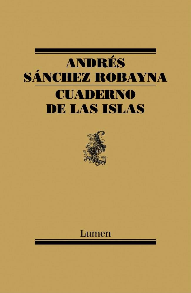 CUADERNO DE LAS ISLAS | 9788426419026 | SANCHEZ ROBAYNA ANDRES | Llibres Parcir | Librería Parcir | Librería online de Manresa | Comprar libros en catalán y castellano online