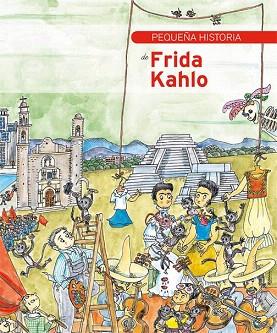PEQUEÑA HISTORIA DE FRIDA KAHLO | 9788499792453 | BOSCH SANS, LOLITA | Llibres Parcir | Llibreria Parcir | Llibreria online de Manresa | Comprar llibres en català i castellà online