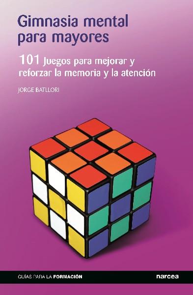 GIMNASIA MENTAL PARA MAYORES | 9788427720275 | BATLLORI AGUILÁ, JORGE | Llibres Parcir | Llibreria Parcir | Llibreria online de Manresa | Comprar llibres en català i castellà online