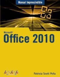OFFICE 2010 manaual imprescindible | 9788441527799 | PATRICIA SCOTT PEÐA | Llibres Parcir | Llibreria Parcir | Llibreria online de Manresa | Comprar llibres en català i castellà online
