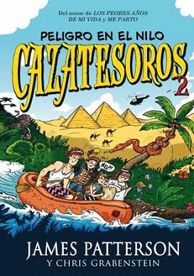 CAZATESOROS 2. PELIGRO EN EL NILO | 9788424654528 | PATTERSON, JAMES/GRABENSTEIN, CHRIS | Llibres Parcir | Librería Parcir | Librería online de Manresa | Comprar libros en catalán y castellano online