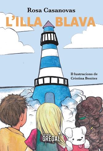 L'ILLA BLAVA | 9788417660208 | CASANOVAS ROGET, ROSA | Llibres Parcir | Llibreria Parcir | Llibreria online de Manresa | Comprar llibres en català i castellà online