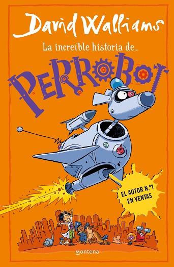 LA INCREÍBLE HISTORIA DE... - PERROBOT | 9788419848772 | WALLIAMS, DAVID | Llibres Parcir | Librería Parcir | Librería online de Manresa | Comprar libros en catalán y castellano online