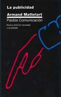 LA PUBLICIDAD | 9788449309915 | MATTELART | Llibres Parcir | Librería Parcir | Librería online de Manresa | Comprar libros en catalán y castellano online