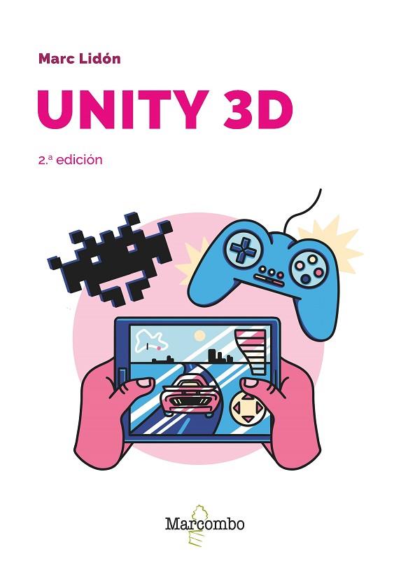 UNITY 3D 2.A EDICIÓN | 9788426739698 | LIDON, MARC | Llibres Parcir | Llibreria Parcir | Llibreria online de Manresa | Comprar llibres en català i castellà online