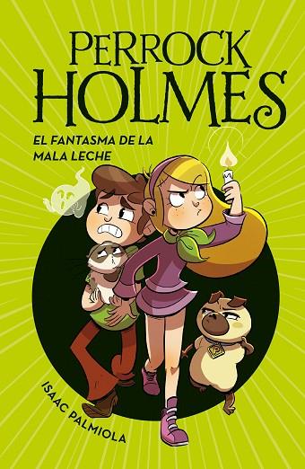 EL FANTASMA DE LA MALA LECHE (SERIE PERROCK HOLMES 16) | 9788418318863 | PALMIOLA, ISAAC | Llibres Parcir | Librería Parcir | Librería online de Manresa | Comprar libros en catalán y castellano online